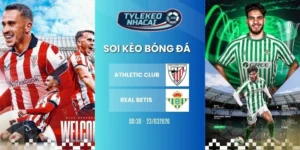 Kèo nhà cái Athletic Club vs Real Betis hôm nay ngày 23/03/2026 - La Liga