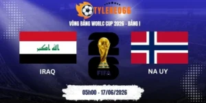 tỷ lệ kèo nhà cái Iraq vs Na Uy - Bảng I World Cup 05h00 17/06/2026